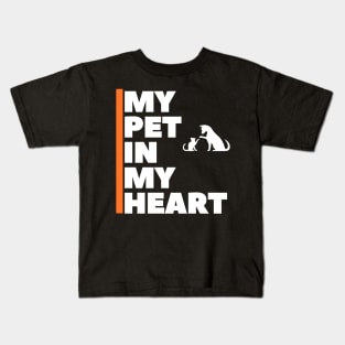 pets in my heart they taked all my heart Kids T-Shirt